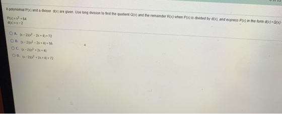 A polynomial Px) and advisor obx) are given Use long division to find the quotient Qpx) and the remainder REX) when PIX) is d