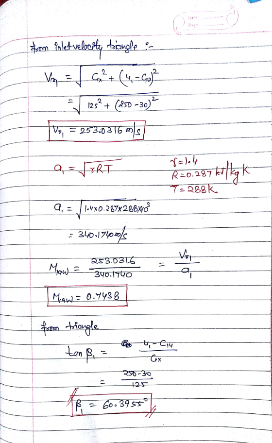 from inlet velocity foongle - 125° + (850 -30) V;, = 253.63 16 ms] a = FORT 8=104 R=0.287 kollak 7=288k 9, = LUXO.287%26BX03