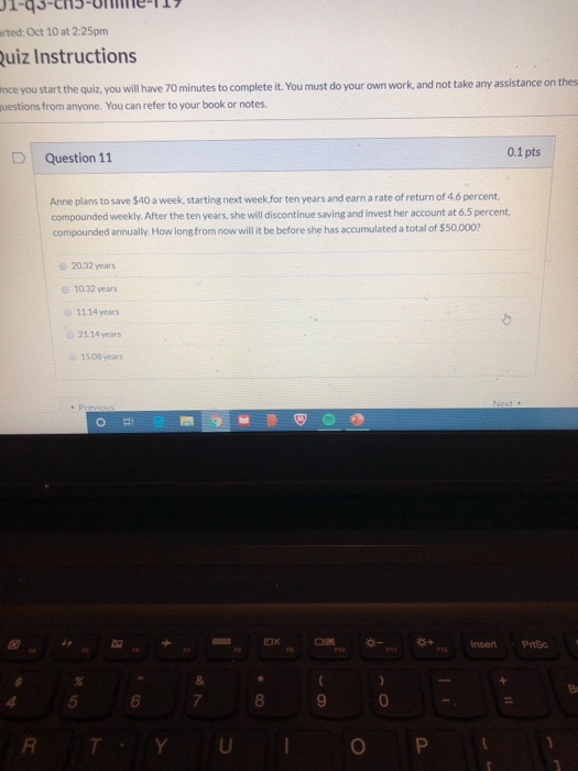 1144311JUMI ted: Oct 10 at 2:25pm Quiz Instructions nce you start the quiz, you will have 70 minutes to complete it. You must