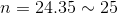 n=24.35\sim 25