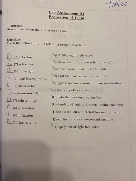 7/30/20 Lab-Assignment 24 Properties of Light Discussion Review material on the properties of light. Questions Match the defi