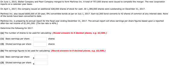 On June 1, 2015, Stellar Company and Pearl Company merged to form Martinez Inc. A total of 757,000 shares were issued to comp