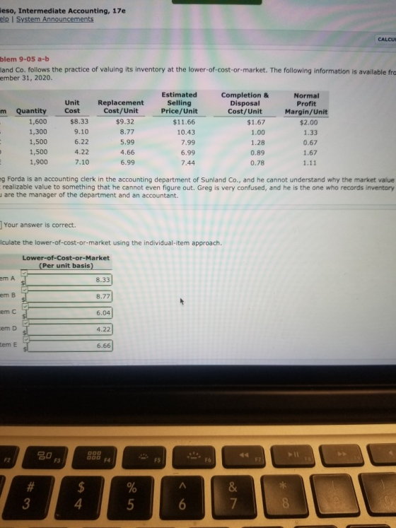 eso, Intermediate Accounting, 17e elp System Announcements CALCU blem 9-05 a-b land Co. follows the practice of valuing its i