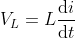 V_L = L \frac{\mathrm{d} i}{\mathrm{d} t}