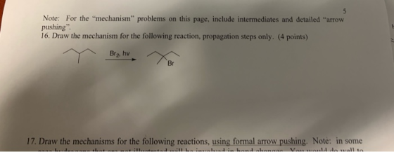 For the mechanism problems on this page, include intermediates and detailed arrow Note: pushing 16. Draw the mechanism fo