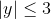 |y|\le 3