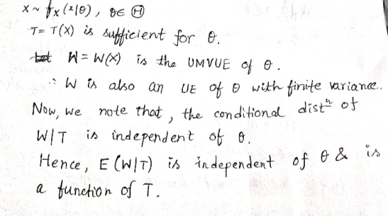 んひalso an UE of withfiniteariame . Now, we note thot , the conditonal dist WIT isindependent ob Hence, E (HIT) i iadependext o e& in a unchon of T. ot