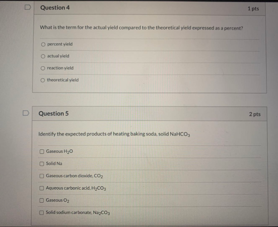 Question 4 1 pts What is the term for the actual yield compared to the theoretical yield expressed as a percent? O percent yi