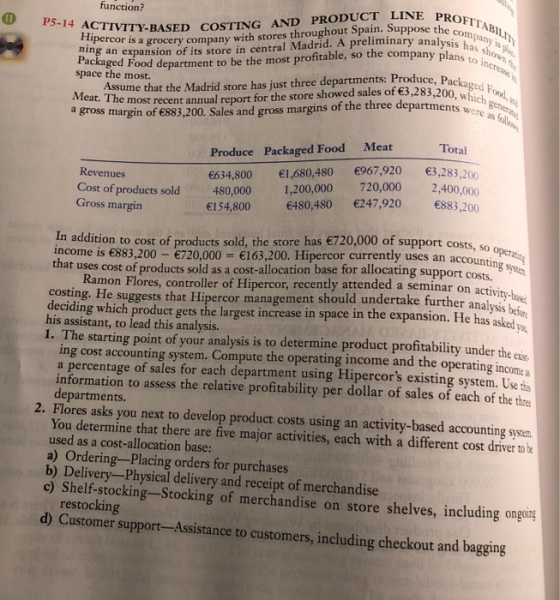 0 function? P5-14 ACTIVITY-BASE OFITABILAN e company is has shown Jans to Wa CTIVITY-BASED COSTING AND PRODUCT LINE PRO Perc