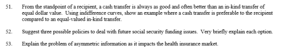 51. From the standpoint of a recipient, a cash transfer is always as good and often better than an in-kind transfer of equal