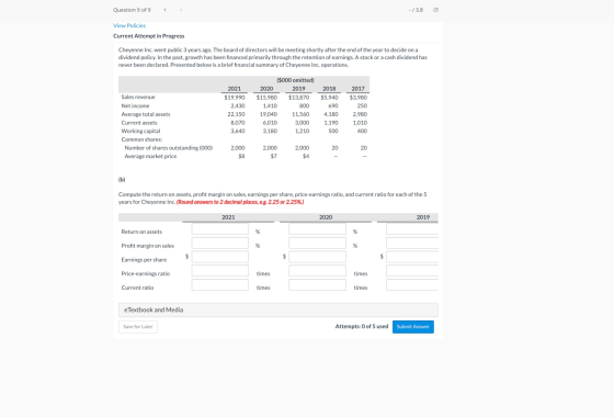 Question 9 of 9 < - /3.8 = View Policies Current Attempt in Progress Cheyenne Inc. went public 3 years ago. The board of dire