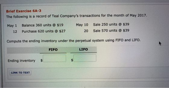 Brief Exercise 6A-3 The following is a record of Teal Companys transactions for the month of May 2017. May 1 12 Balance 360