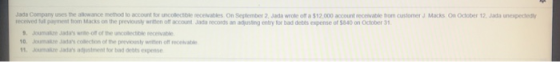 Jada Company uses the allowance d to account for uncobectole receivables On September 2 Jada wrote of a $12000 account receiv