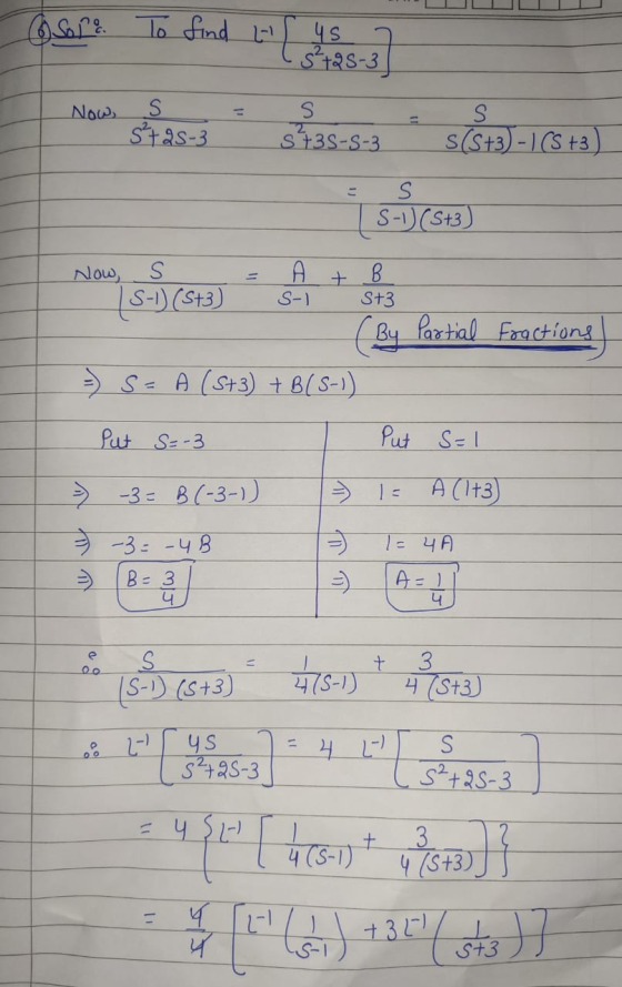6 Sole To find l- 4s S+25-3 Now, S S S+25-3 3435-5-3 S S(5+3) - (S +3) S S-1) (S+3) A S-) + (42) (ک B S+3 Now, S LS-1) (5+3)