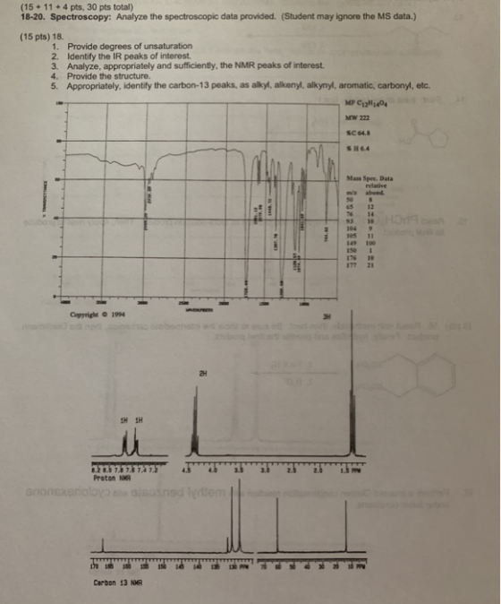 (15 + 11 + 4 pts, 30 pts total) 18-20. Spectroscopy: Analyze the spectroscopic data provided. (Student may ignore the MS data