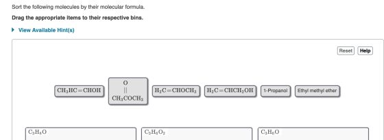 Sort the following molecules by their molecular formula. Drag the appropriate items to their respective bins. ► View Availabl