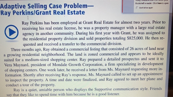 Adaptive Selling Case Problem- Ray Perkins/Grant Real Estate DUR Bookshelf reader. Click here to open. Dont show again Ray P