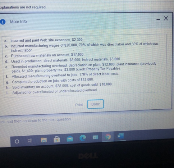 xplanations are not required. i More Info a. Incurred and paid Web site expenses, $2,300. b. Incurred manufacturing wages of