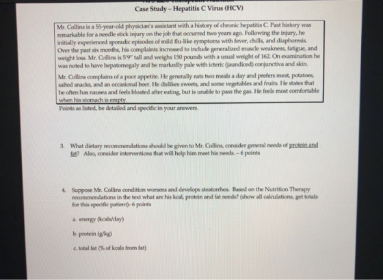 Case Study - Hepatitis C Virus (HCV) Mr. Collins is a 55-year-old physicians assistant with a history of chronic hepatitis C