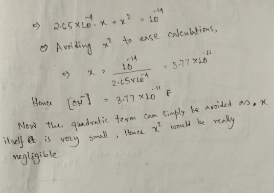 -14 4 =) 2:65%LO. x + x? Le Avoiding x² to ease calculations, o - -14 3.77X10 2) X2 10 2.65x204 as a Hence [on] » 3.17820 E i