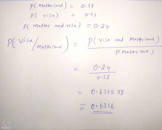 P( Master Card) = 0-38 P( risa) = 0.5) Il master and insa) = 0.24 Plvisa / Master Com sal mastrCard - P(visa and Mastercard )