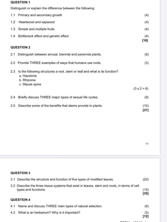 QUESTION 1 Distinguish or explain the difference between the following: 1.1 Primary and secondary growth 1.2 Heartwood and sa
