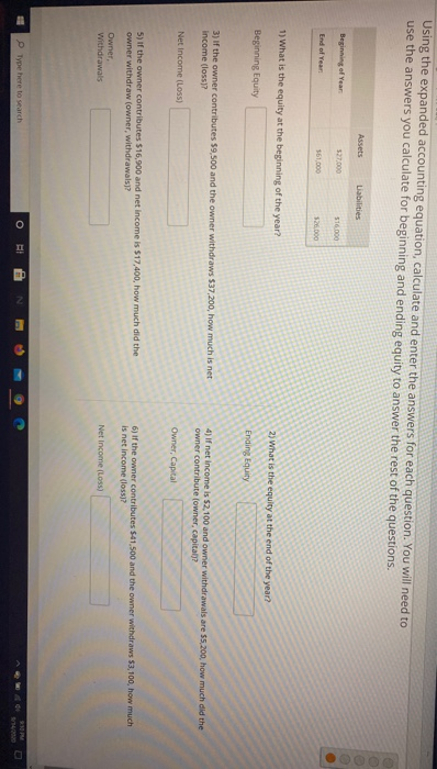 Using the expanded accounting equation, calculate and enter the answers for each question. You will need to use the answers y