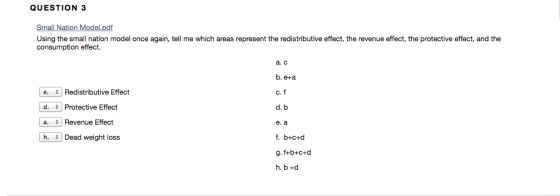 QUESTION 3 Small Nation Model.pdf Using the small nation model once again, tell me which areas represent the redistributive e