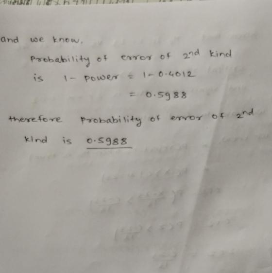 and we know, Probability of error of error of and kind is I power = 1-0.4012 = 0.5988 therefore probability of error of and k