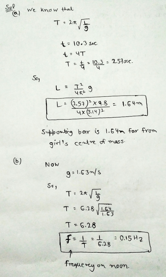 a) We kno w that t 10.3 sc L=12 g 472 Suppambig bor is 1.6m far from giris centre of mass (b) Now .63 T6.28 T 6:28 Fregue ngon mơ ơn.