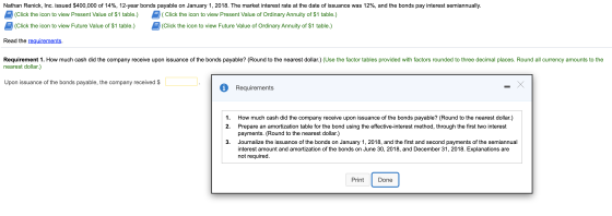 Nathan Renick, Inc. issued $400,000 of 14%, 12-year bonds payable on January 1, 2018. The market interest rate at the date of