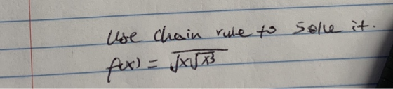 use chain rule to sale it. fox) = (x/