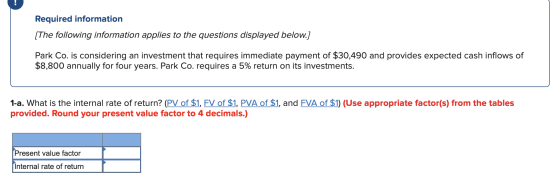 Required information [The following information applies to the questions displayed below.] Park Co. is considering an investm