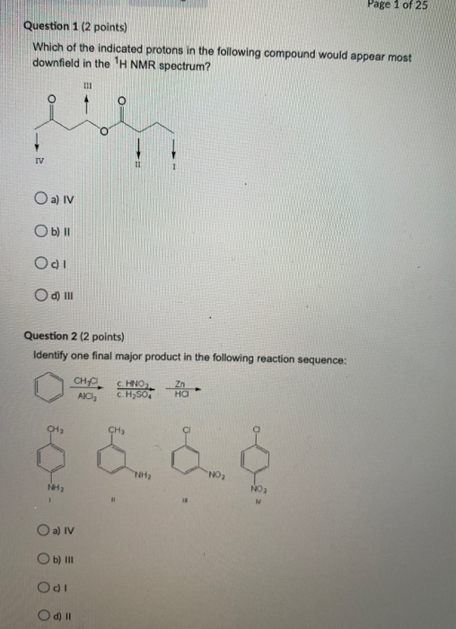 Page 1 of 25 Question 1 (2 points) Which of the indicated protons in the following compound would appear most downfield in th
