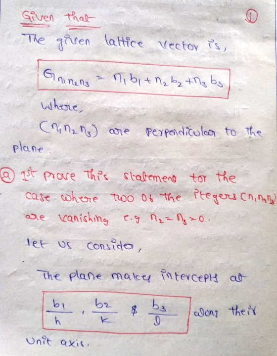 Given that The giren lattice vector is, ninena ni bitna by thz b3 where, (2 M2 ₂) are perpendicular to the plane @ 1st prove