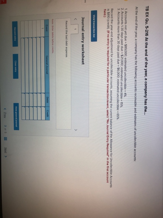 TB EX Qu. 5-216 At the end of the year, a company has the... At the end of the year, a company has the following accounts rec
