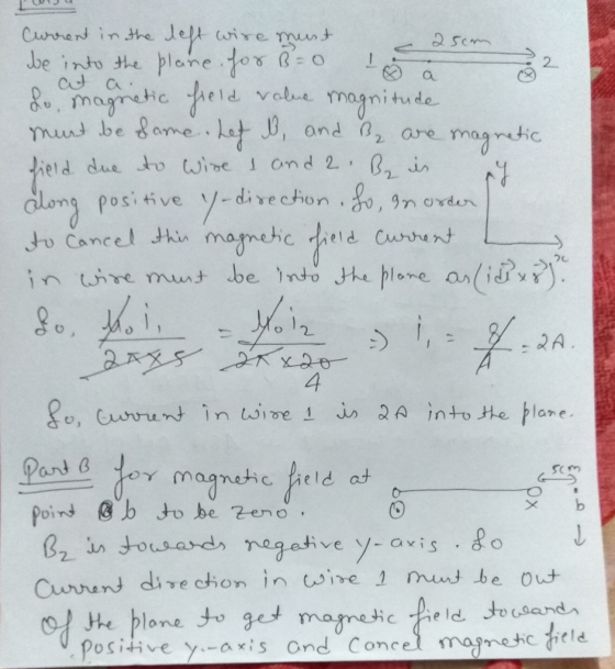 WU 25cm Current in the left wire must be into the plane for B=0 & anagnetic field value magnitude must be dame. Let l, and Be