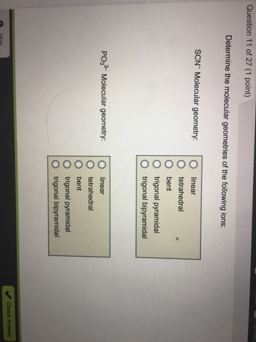 Determine the molecular geometries of the followin