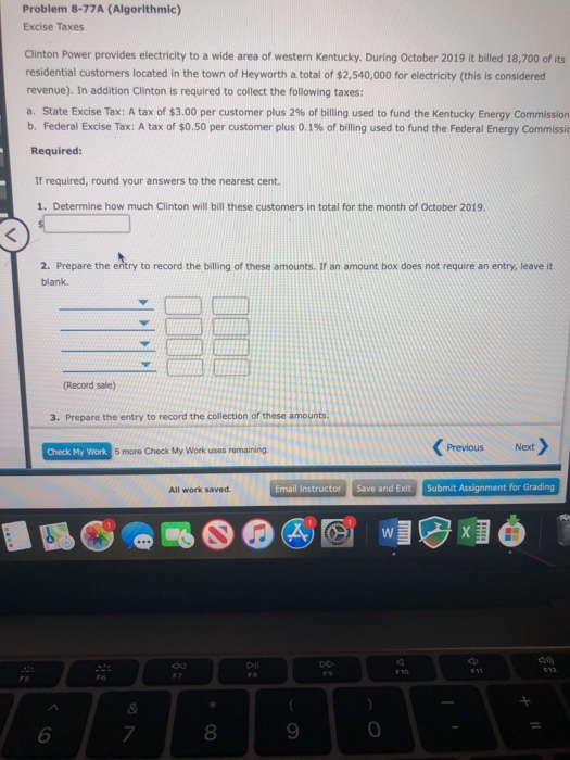 Problem 8-77A (Algorithmic) Excise Taxes Clinton Power provides electricity to a wide area of western Kentucky. During Octobe