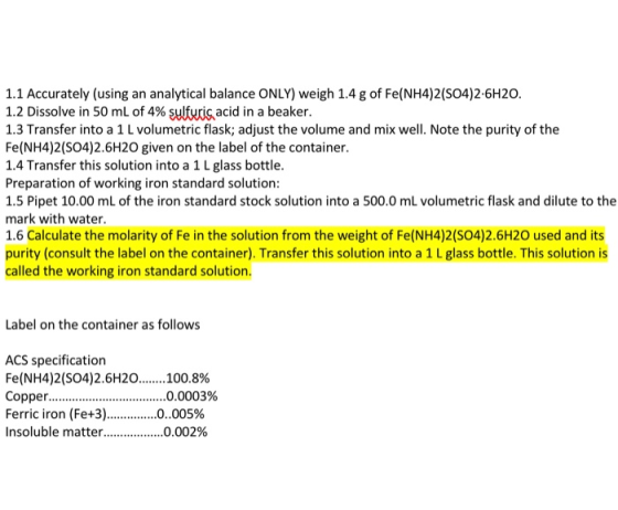 1.1 Accurately (using an analytical balance ONLY) weigh 1.4 g of Fe(NH4)2(SO4) 2-6H20 1.2 Dissolve in 50 mL of 4% sylturisaci