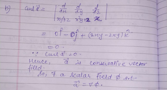 b auta a day de hotz y+2 ! = 01 – 09+ (20g -2ny) K on ro- oo Cul a co- Hence, al is consewative vector filed so, 7 a scalar f