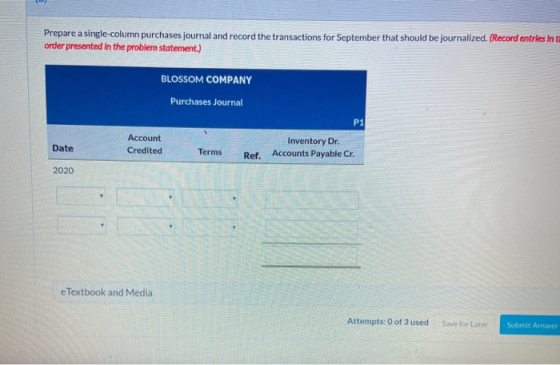 Prepare a single-column purchases journal and record the transactions for September that should be journalized. (Record entri