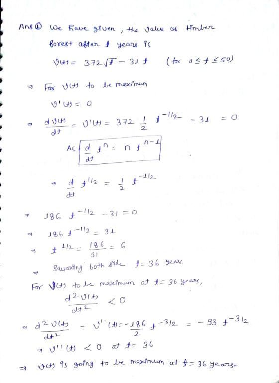 And we have given the value of timber forest after t years as VH = 372 VF - 31 (for ost (50) 7 For ut to be maximum vilt= 0 d