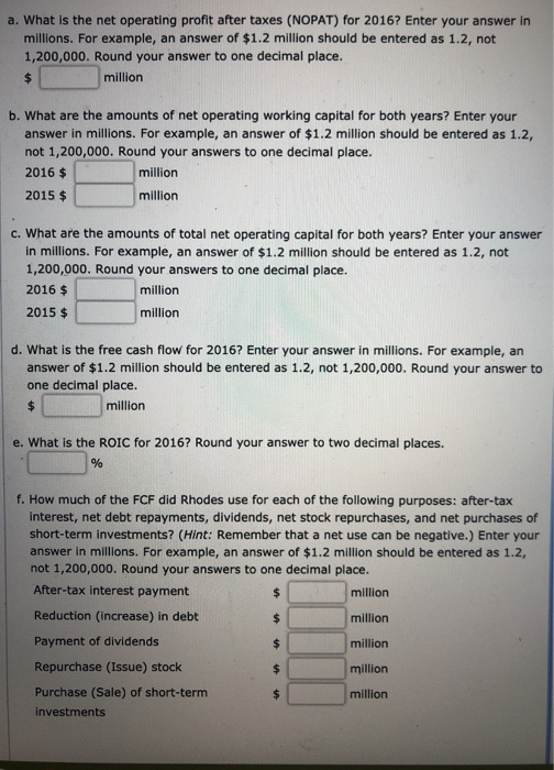 a. What is the net operating profit after taxes (NOPAT) for 2016? Enter your answer in millions. For example, an answer of $1