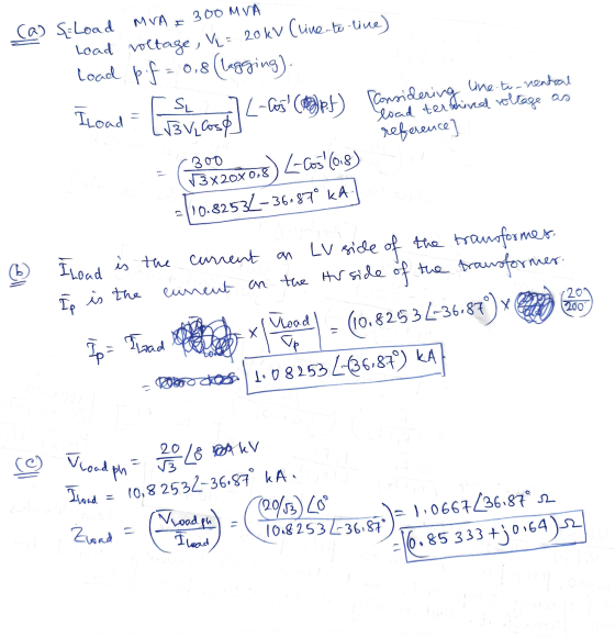 (a) S: Load MVA = 300 MVA Load voltage, V = 20 kV (line-to-line) Load pf = 0,8 (lagging). Iload - L o ad] L-fos (1) p. 5) Con