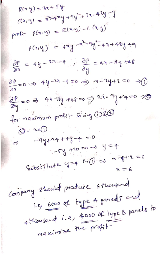 Reary) = 39+ 54 Clary) = 4y +9y² + 70-434-9 profit PCA, y) = R(x,y)-(Gy) 1. pinig) = fry 72-99 -47 +48449 a = 44-27 -4 ; = 42