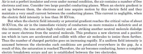 Air is not a perfect insulator and even under normal condition, the air contains a number of free electrons and ions. Conside