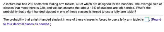 A lecture hall has 230 seats with folding arm tablets, 40 of which are designed for left-handers. The average size of classes