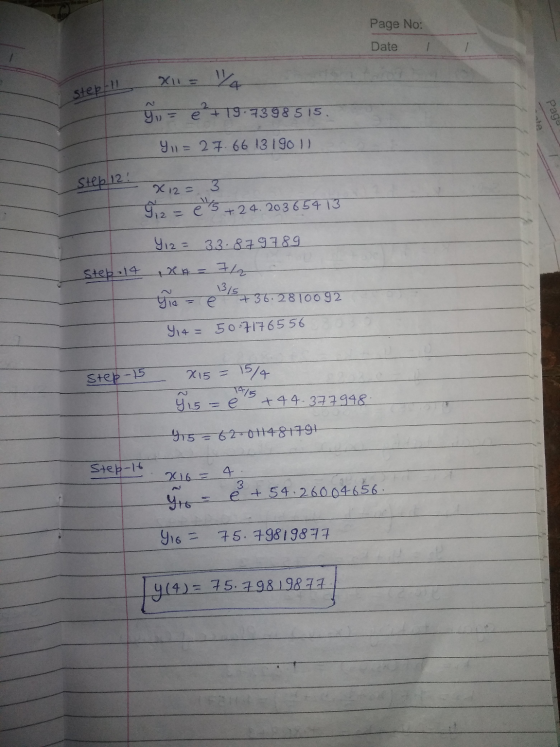Page No: Date u Steb 211 = 24 ģv = +19.7398515 911 = 27.66 131901) Step 12 ! x 12 = 3 9 12 = e 5 +24. 203 654 13 912 = 33.87