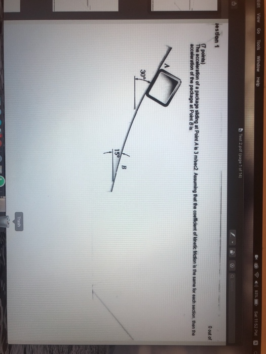 Edit View Go Tools Window Help B4 ) 93% 3 Sat 11:62 PM C Test 2.pdf (page 1 of 14) sestion 1 O out of points) The acceleratio